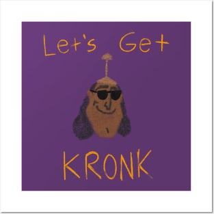 Let's Get Kronk Posters and Art